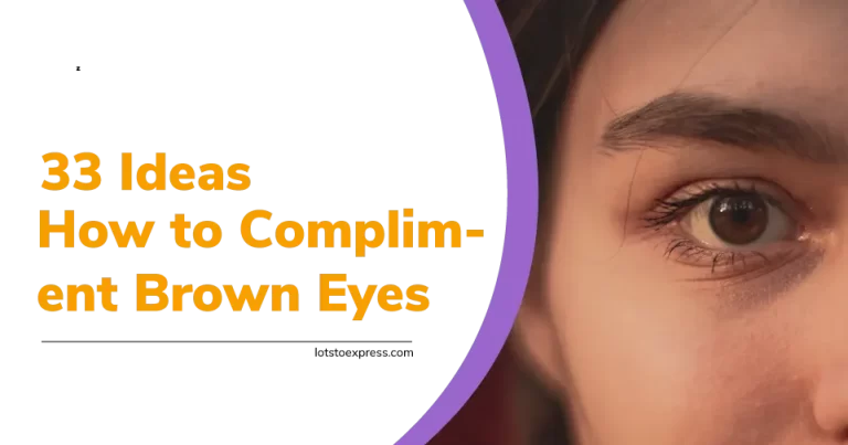 33 Ideas How to Compliment Brown Eyes with Confidence and Flair