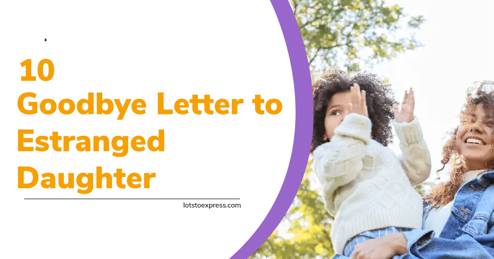 Goodbye Letter to Estranged Daughter